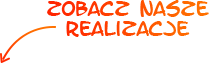 Zobacz nasze realizacje